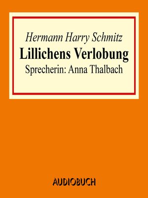 cover image of Lillichens Verlobung